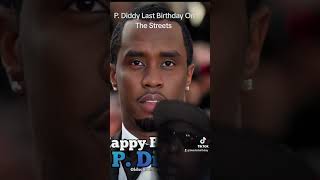 P Diddy Last Birthday On The Streetspdiddy badboyrecords music [upl. by Renelle]