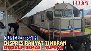 KTMB Ekspres Rakyat Timuran ERT26up  Gemas to Tumpat Jungle Railway Trip Part 1  15122023 [upl. by Leavelle]