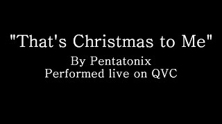 Thats Christmas to Me  Pentatonix Lyrics [upl. by Atena]