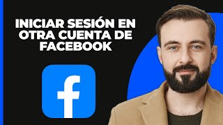 Cómo iniciar sesión en otra cuenta de Facebook iOS y Android [upl. by Jez]