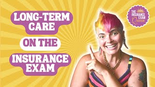 Lets Talk Long Term Care on the Insurance Exam [upl. by Garrott]