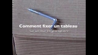 Comment fixer un tableau au mur [upl. by Lleneg]