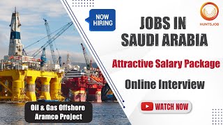 Saudi Arabia Recruitment 2023  Attractive Salary Package  Oil amp Gas Offshore Aramco Project [upl. by Akcirahs]