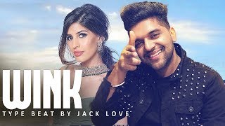 Wink  Guru Randhawa  Jasmin Walia  Type Beat 2020 [upl. by Nnorahs]