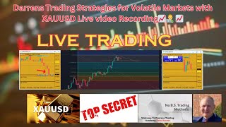 Darrens Trading Strategies for Volatile Markets with XAUUSD Live video Recording📈 [upl. by Gerri]