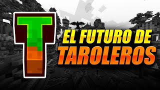 Noticias Importantes del Futuro del Servidor de los Taroleros [upl. by Dorcea]