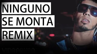 Darell Anuel AA Ñengo Flow Arcangel Bryant Myers Tempo Tali Juanka  Ninguno Se Monta Remix [upl. by Doralia537]