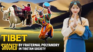 TIBET TIBETAN FRATERNAL POLYANDRY  UNSOLVED MYSTERIES [upl. by Ahsinuq704]