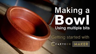 Using multiple bits in Carveco Maker  Learn to make a bowl [upl. by Assek]