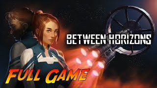 Between Horizons  Complete Gameplay Walkthrough  Full Game  No Commentary [upl. by Yemane]