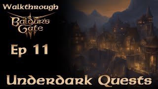 Baldurs Gate 3 Walkthrough E11 Underdark Quests [upl. by Oralee]