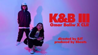 OMAR BALIW X CLR  KampB III Official Music Video [upl. by Eladnwahs]