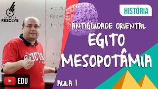 Egito e Mesopotâmia Antiguidade OrientalCrescente fértil [upl. by Fredra]