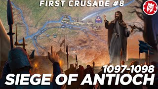 Siege of Antioch 109798  First Crusade  Medieval History DOCUMENTARY [upl. by Nylarak689]