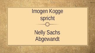 Nelly Sachs „Abgewandt“ I [upl. by Ted]