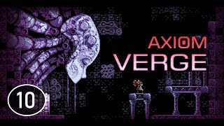 Axiom Verge 100 Walkthrough  Backtracking II Part 10 [upl. by Hum]