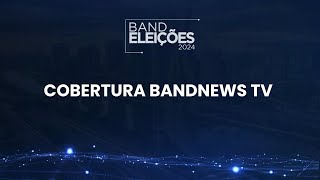 AO VIVO COBERTURA DO 2º TURNO DAS ELEIÇÕES 2024  BANDNEWS TV [upl. by Robb613]