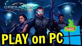 🎮 How to PLAY  Operation New Earth  on PC ▶ DOWNLOAD and INSTALL [upl. by Austina]