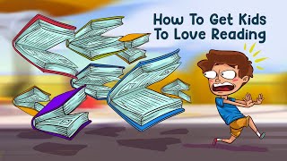 How to Teach Your Kids to Love Reading Without Forcing Them To [upl. by Nueoht]