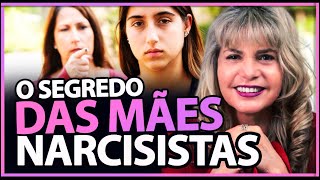 MÃES NARCISISTAS  são aquelas que NÃO AMAM SEUS FILHOS [upl. by Edas]