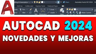 🔥🔥AUTOCAD 2024  NOVEDADES Y MEJORAS🔥🔥 [upl. by Diao397]