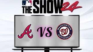 Atlanta BRAVES vs Washington NATIONALS MLB 24 Match day ⚾ MLB The Show 24 mlbtheshow24 mlb [upl. by Yasdnil]