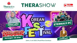 Therashow  Glow Up ala KPop Bersama Theraskin  LIVE Royal Plaza Surabaya [upl. by Silvie]