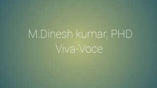 MDinesh kumar PHD VivaVoce GITAM Deemed to be university under the guidance of Dr CSK Raju [upl. by Worthington]