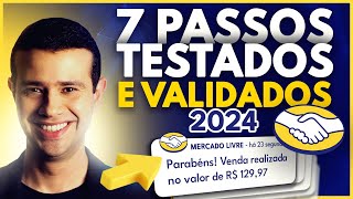 7 PASSOS PARA VENDER NO MERCADO LIVRE EM 2024 [upl. by Xirdnek]