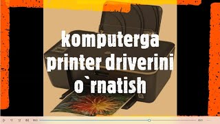 Kompyuterga printer driverini ornatish [upl. by Marylynne]