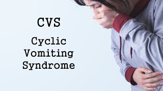 Cyclic Vomiting Syndrome [upl. by Enneiviv395]