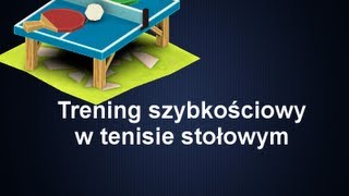 Trening szybkościowy w tenisie stołowym [upl. by Noryd97]