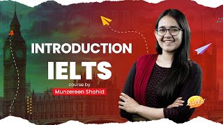 Introduction of IELTS Course  IELTS Full Course  Munzereen Shahid [upl. by Woolson]