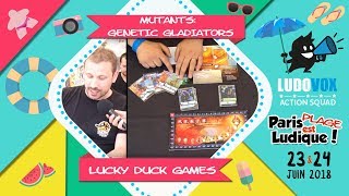 Paris Est Ludique 2018  Mutants Genetic Gladiators  Lucky Duck Games [upl. by Collbaith]