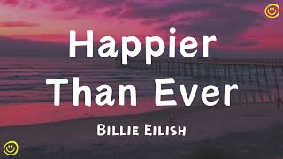 Billie Eilish  Happier Than Ever Lyrics [upl. by Aihsas675]