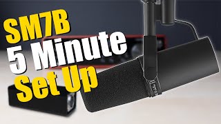 How To Setup The Shure SM7B In Only 5 Minutes [upl. by Northrop]