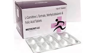 METHCRIT LC Tablets LCarnitine LTartrate Methylcobalamin amp Folic Acid Tablets [upl. by Drofdeb]