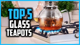 Top 5 Best Glass Teapots In 2024 – Reviews [upl. by Ennairod]