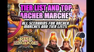 Everything Archers Part 1 Tier List and Pairings  Rise of Kingdoms [upl. by Lemrahs]