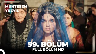 Muhteşem Yüzyıl 99 Bölüm HD [upl. by Siegfried]