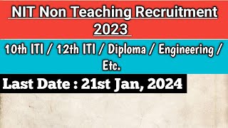 NIT Non Teaching Recruitment 2023  NIT Calicut Recruitment 2023  NIT Vacancy 2023  Full Details [upl. by Nnyloj]