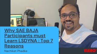 7 Reasons to Learn LSDYNA for SAE Baja Participants [upl. by Gow778]