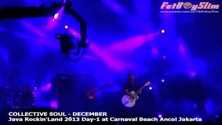 COLLECTIVE SOUL  DECEMBER live at Java Rockin Land 2013 Jakarta Indonesia [upl. by Ivonne]