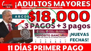 🎯🎁 3  3 pagos Adultos Mayores 📢🎉 ¡Fechas depósitos Pensiones ¡65 y MÁS Bienestar 18000 mil 2024 [upl. by Elysia]