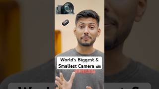 World’s Biggest amp Smallest Camera 📷 [upl. by Aikem484]