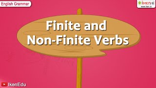 Finite and Non Finite Verbs  English Grammar  iken  ikenedu  ikenApp [upl. by Juieta931]