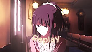 Hyouka  Replay AMVEDIT [upl. by Andrei233]