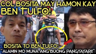 COL BOSITA MAY HAMON KAY BEN TULFO [upl. by Licna]