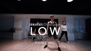 Low feat RuPaul  TODRICK HALL  Jonah Aki Choreography [upl. by Aratnahs47]