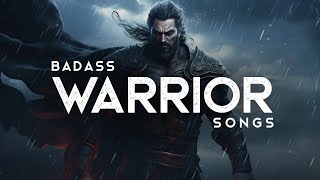 Badass Warrior Songs LYRICS [upl. by Yvi]